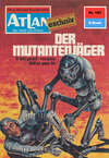 Atlan 183: Der Mutantenjäger