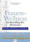 Frauen-Wellness im Sturzflug der Hormone