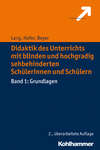 Didaktik des Unterrichts mit blinden und hochgradig sehbehinderten Schülerinnen und Schülern