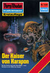 Perry Rhodan 1448: Der Kaiser von Karapon