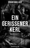 Ein gerissener Kerl: Ein Edgar-Wallace-Krimi