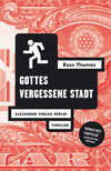 Gottes vergessene Stadt