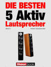 Die besten 5 Aktiv-Lautsprecher (Band 2)