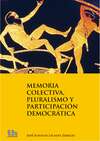 Memoria colectiva, pluralismo y participación democrática