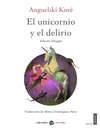 El unicornio y el delirio