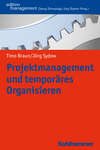 Projektmanagement und temporäres Organisieren