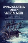 Zwanzigtausend Meilen unter'm Meer