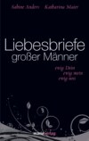 Liebesbriefe großer Männer