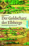 Der Goldschatz der Elbberge