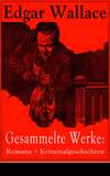 Gesammelte Werke: Romane + Kriminalgeschichten