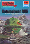 Perry Rhodan 737: Unternehmen NUG