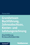 Grundwissen Buchführung, Jahresabschluss, Kosten- und Leistungsrechnung