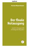 Der finale Notausgang