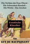 Die Nichten der Frau Oberst - Die Schwestern Rondoli - Die Wirtin - Das Zeichen (4 erotische Klassiker)