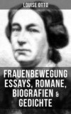 Louise Otto: Frauenbewegung Essays, Romane, Biografien & Gedichte