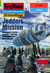 Perry Rhodan 1913: Jedders Mission