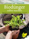 Biodünger selber machen