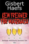 Kein Freibier für Matzbach