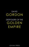 Despoilers of the Golden Empire