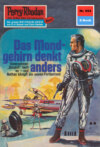 Perry Rhodan 654: Das Mondgehirn denkt anders