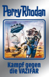 Perry Rhodan 118: Kampf gegen die Vazifar (Silberband)