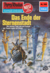 Perry Rhodan 986: Das Ende der Sternenstadt