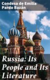 Russia: Its People and Its Literature