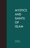 Mystics and Saints of Islam