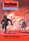 Perry Rhodan 146: Hinter der Zeitmauer