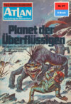 Atlan 67: Planet der Überflüssigen