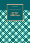 Hyper Inflation