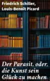 Der Parasit, oder, die Kunst sein Glück zu machen