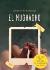 El muchacho. Novela documental