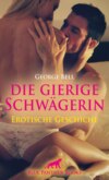 Die gierige Schwägerin | Erotische Geschichte