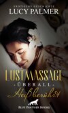 LustMassage - überall heiß berührt | Erotische Geschichte