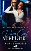 Vom Chef verführt | Erotische Geschichte