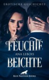 Feuchte Beichte | Erotische Geschichte