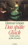 Das späte Glück