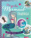 Das große Mermaid-Fanbuch