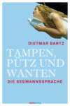 Tampen, Pütz und Wanten