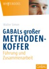 GABALs großer Methodenkoffer. Führung und Zusammenarbeit