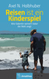 Reisen ist ein Kinderspiel