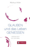 Glauben und das Leben genießen