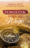 Zum Glück gibt es Wege