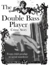 The Double Bass Player