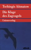 Die Klage des Zugvogels