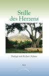 Stille des Herzens