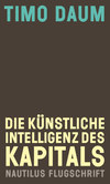 Die Künstliche Intelligenz des Kapitals