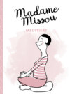 Madame Missou meditiert