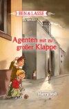 Ben und Lasse - Agenten mit zu großer Klappe